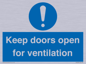 Keep doors open for ventilation